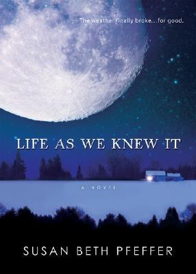  Here's another couple. (Scroll down for more.) This book is called "Life As We Knew It." This kind