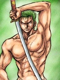 I also like Zoro from One Piece ^^