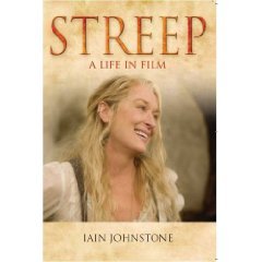  Have आप read the new Meryl book द्वारा Iain Johnstone called Streep a life in film? if आप haven't, it c