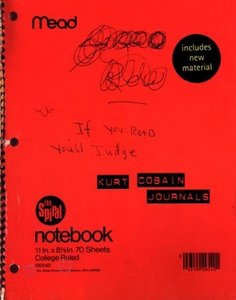  i just bought the new book kurt cobain journals and it is awsome. i also have the kurt cobain bioarga