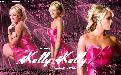 Kelly Kelly.