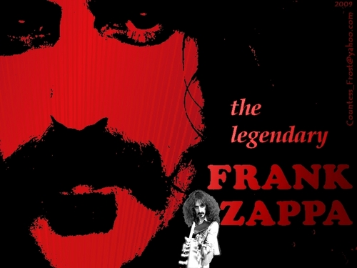  the legendary Frank Zappa