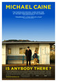 Is Anybody There Movie Poster  - michael-caine fan art