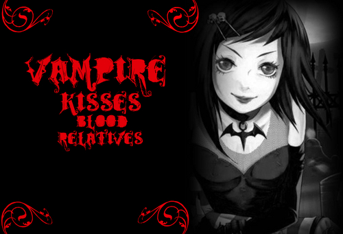 Vampire Kisses-Blood relatives background