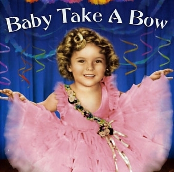  Shirley Temple in Baby Take a Bow