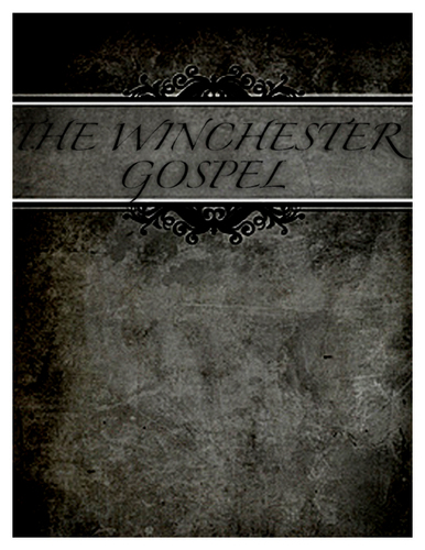  Inside the Legend: Monster At The End of This Book: The Winchester Gospel