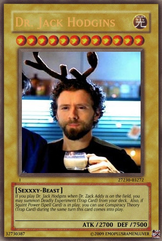  Hodgins as a Yu-Gi-Oh card