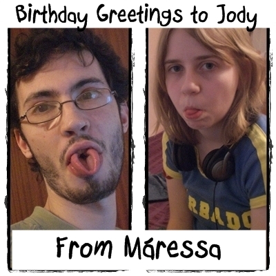  Happy Birthday Jody =P
