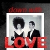  Down with Love شبیہ