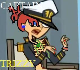  Request:CAPTAIN TRIZZY!