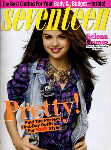  Selena Gomez...Seventeen Magazine