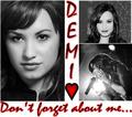 Don't Forget Demi! ♥ - demi-lovato fan art