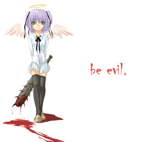 be evil.