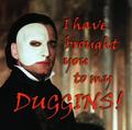 I Have Brought You To My Duggins! - the-phantom-of-the-opera fan art