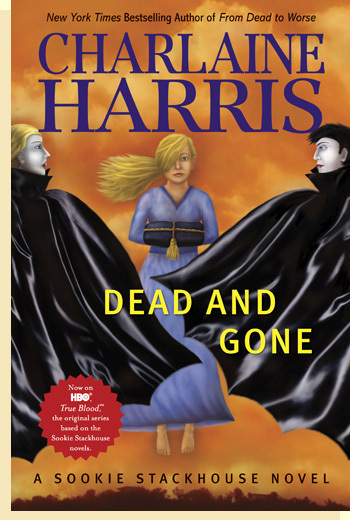 DEAD AND GONE BY CHARLAINE HARRIS