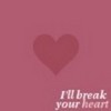 "Because i`ll break your heart..."<3 sophialover photo