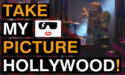  Lady GaGa - "Take My Picture Hollywood!"