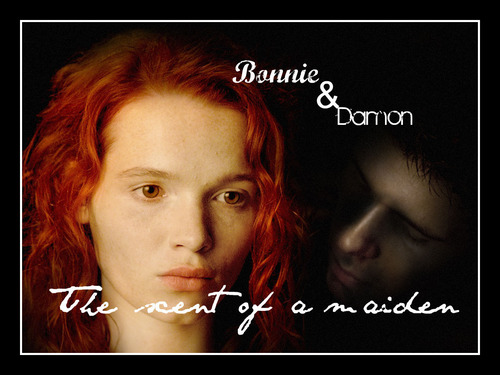  Bonnie&Damon - the scent of a maiden
