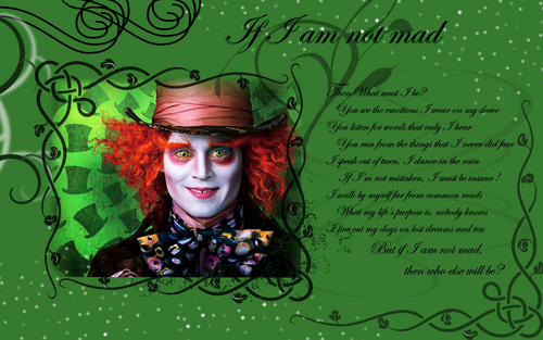  Mad Hatter wolpeyper - If I Am Not Mad