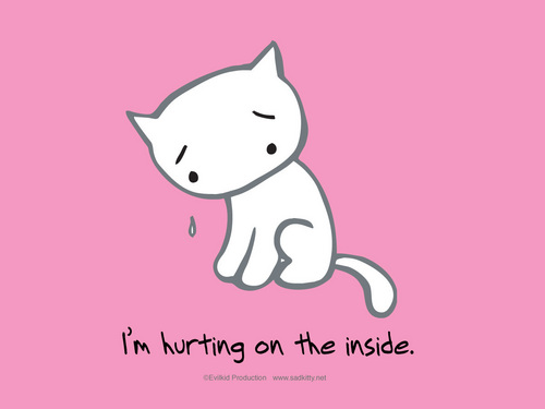 im hurting inside....