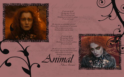 Mad Hatter wallpaper - Animal I Have Become