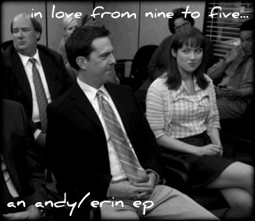  andy/erin fanmix