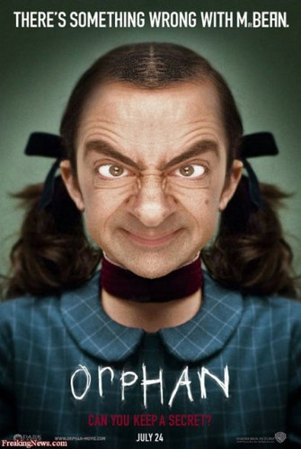 If Mr. Bean was in the Orphan