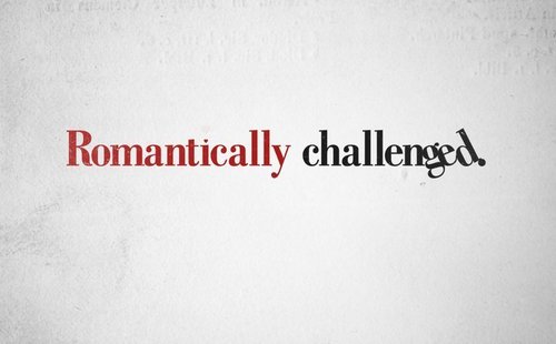  Romantically Challenged
