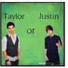 taylor or justin?
