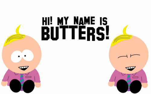  Hi! My Name Is Butters!