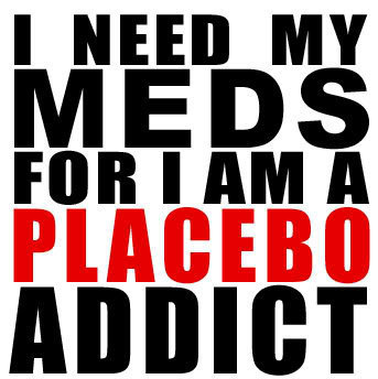 I need my meds...