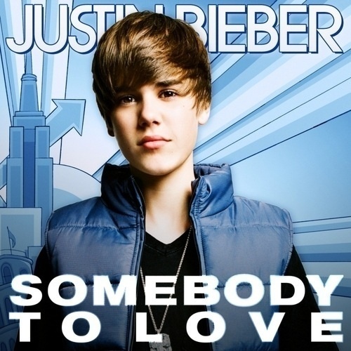  Justin Bieber - Somebody to l’amour