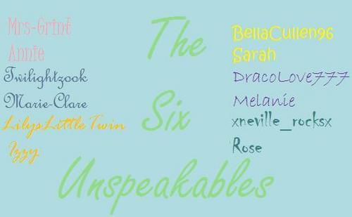  The 6 Unspeakables