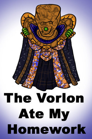 vorlons they eat home work