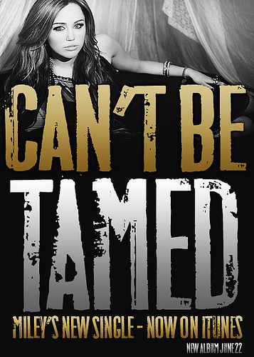  Miley Cyrus Can't Be Tamed