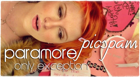  প্যারামোর Picspam - Only exception