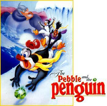  The Pebble and the pinguin, penguin