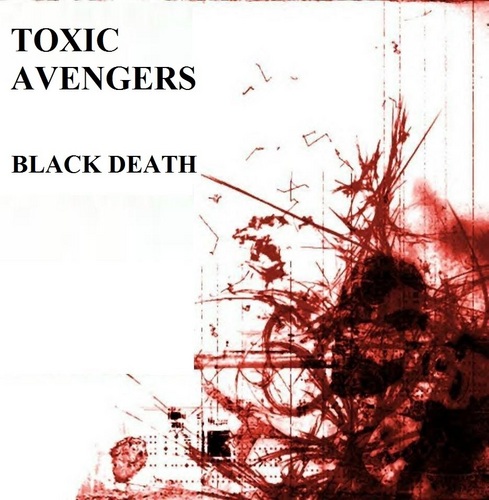  Toxic Avengers - Album Cover - Black Death
