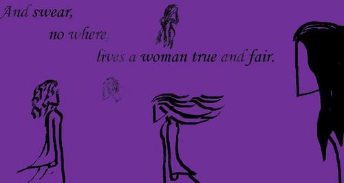  And swear, no where, lives a woman true and fair.
