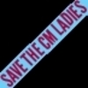 Save The CM Ladies
