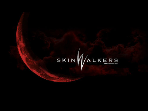  Skinwalkers