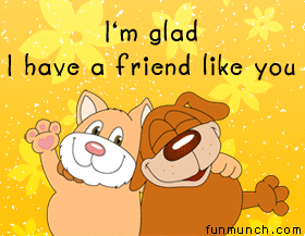  Glad to have a friend like u