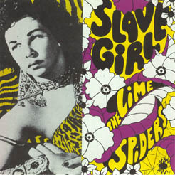  lime, calce Spiders - Slave Girl/7"45
