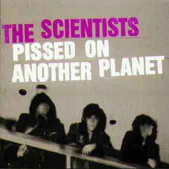  The Scientists - Pissed on Another Planet/CD