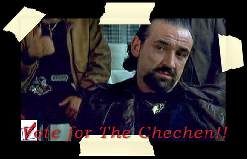 Vote for The Chechen!! xD