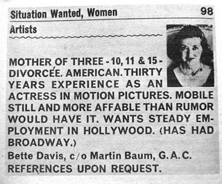  Bette Davis placed an ad announcing that she, a former Academy Award Winner, needed a job!
