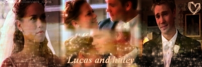  Lucas & Haley <3