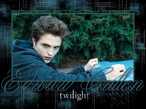  ~Edward Cullen~