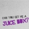 can you get me a juicebox? bjames238 photo