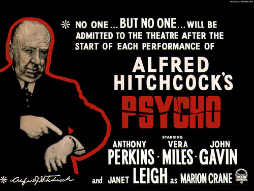  Psycho: No Admittance Once The Movie Starts...